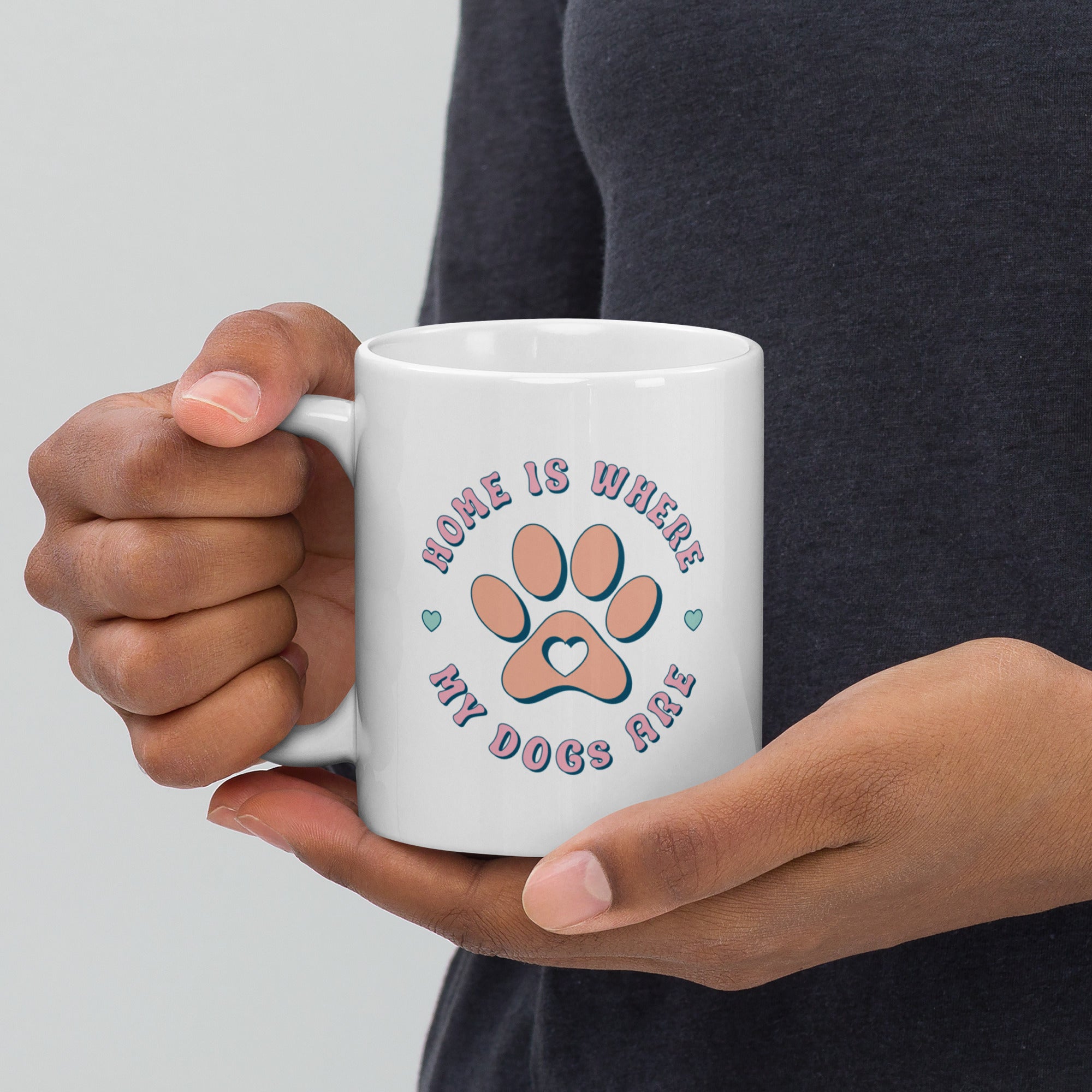 Tasse "Home is where your Dogs are"